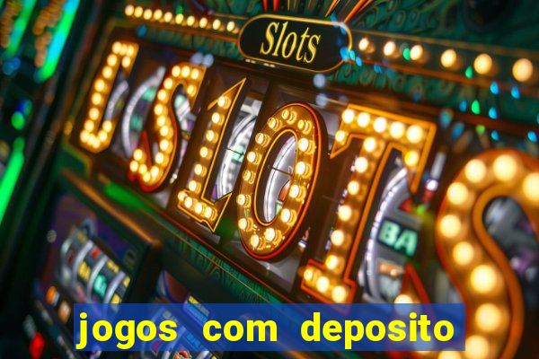 jogos com deposito de 10 reais