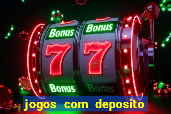 jogos com deposito de 10 reais