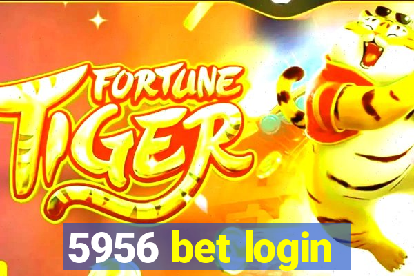 5956 bet login