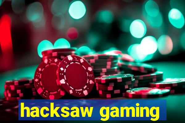 hacksaw gaming