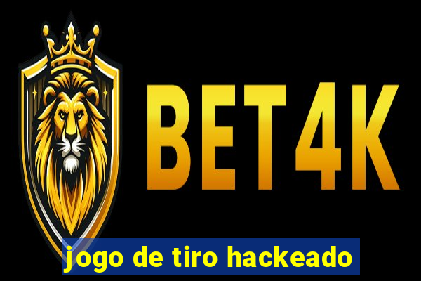 jogo de tiro hackeado