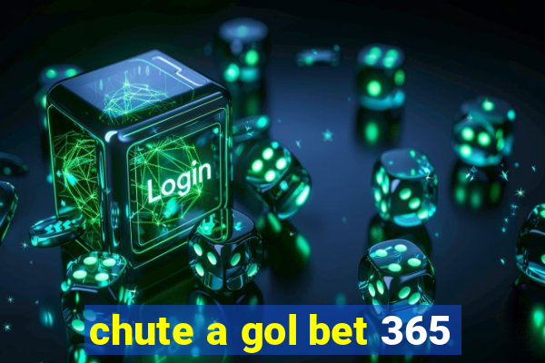 chute a gol bet 365