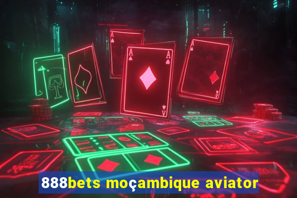 888bets moçambique aviator