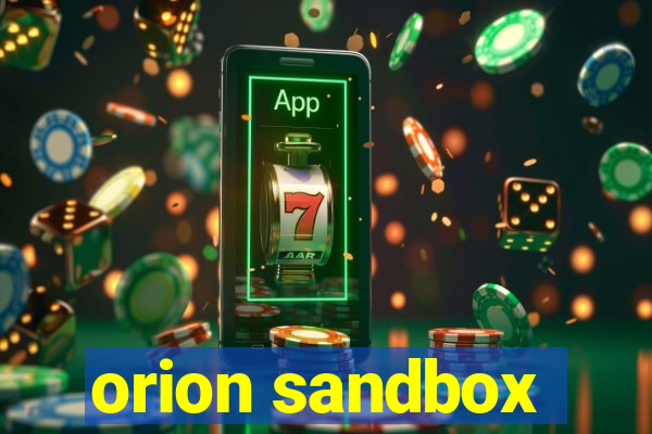 orion sandbox