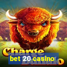 bet 20 casino