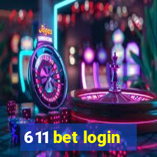 611 bet login