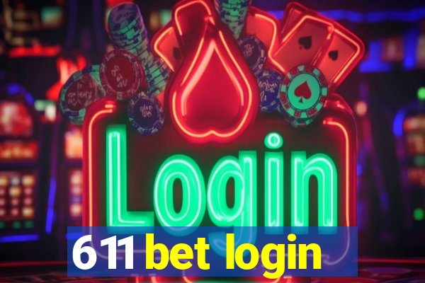 611 bet login