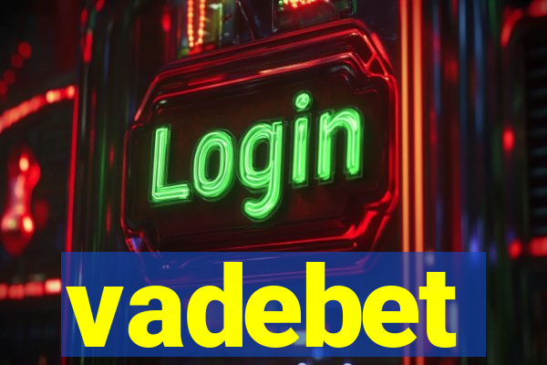 vadebet