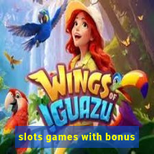 slots games with bonus