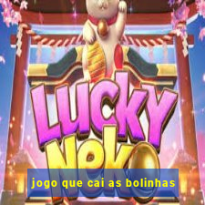 jogo que cai as bolinhas