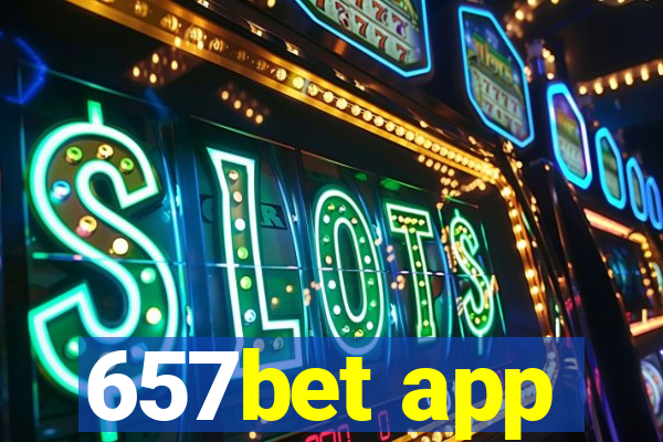 657bet app