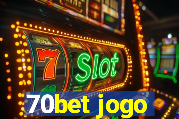 70bet jogo