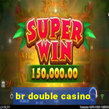 br double casino