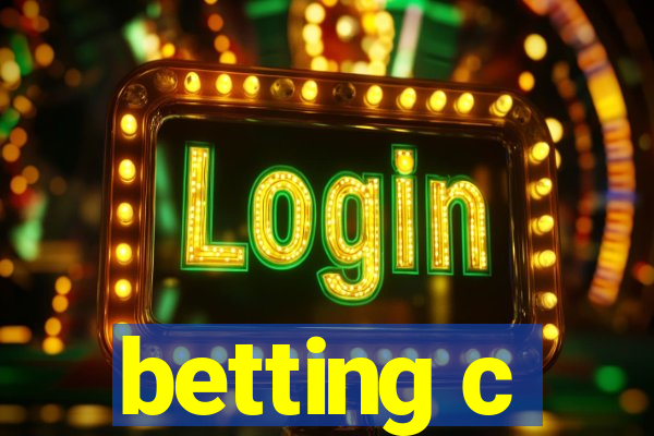 betting c