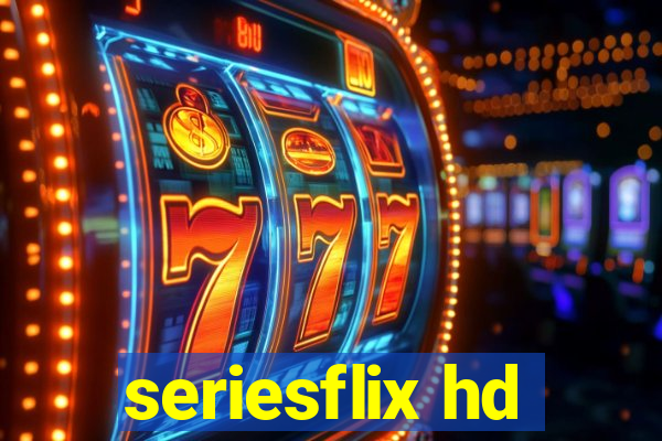 seriesflix hd