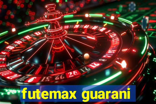 futemax guarani