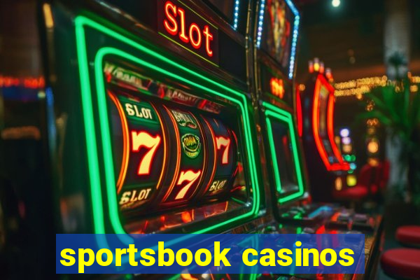 sportsbook casinos