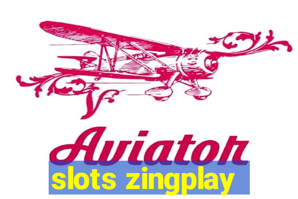 slots zingplay