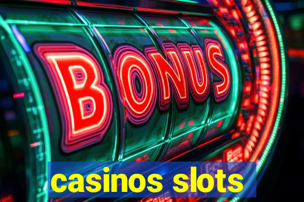 casinos slots