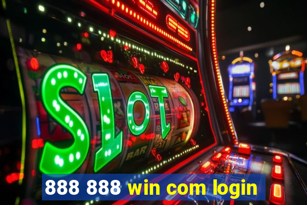 888 888 win com login