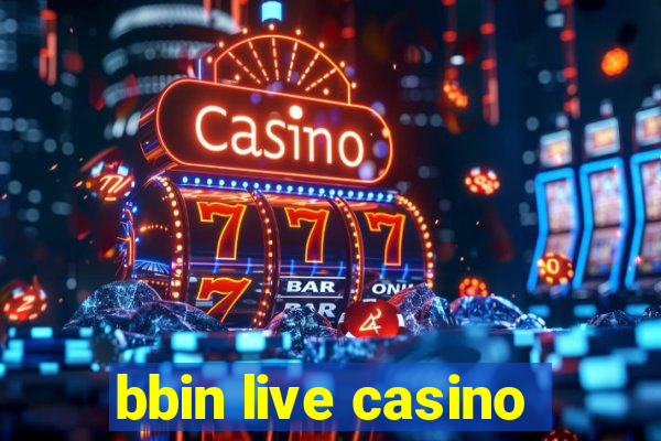 bbin live casino