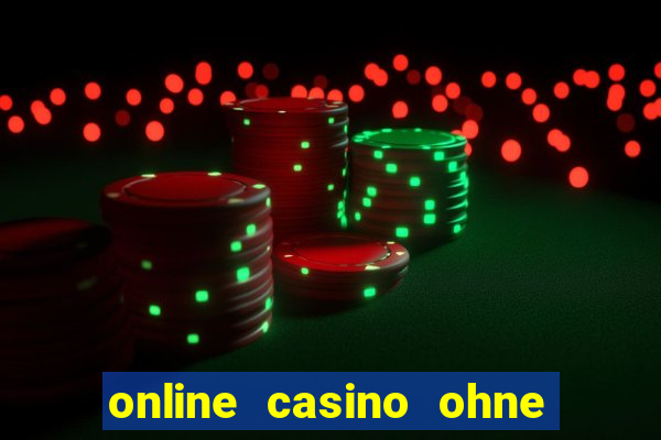 online casino ohne deutsche lizenz