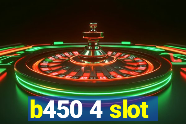 b450 4 slot