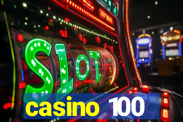 casino 100