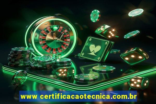 www certificacaotecnica.com.br