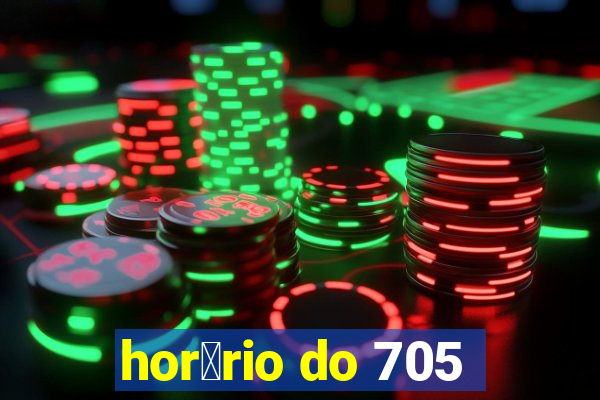 hor谩rio do 705