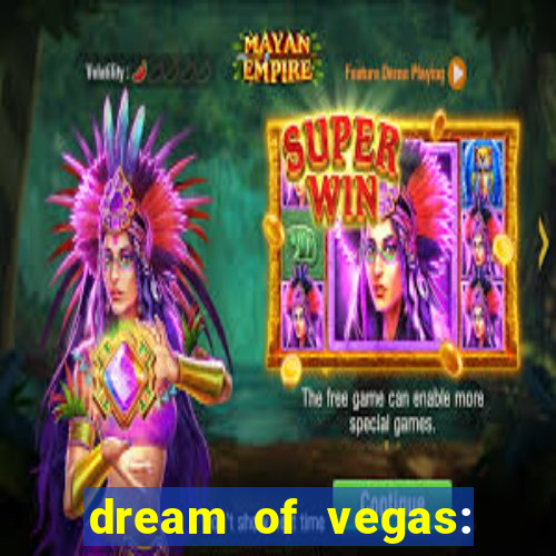 dream of vegas: slots casino