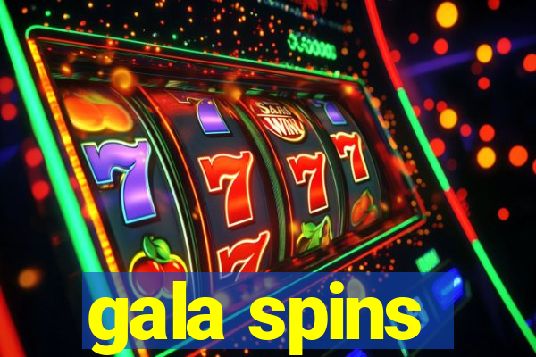 gala spins