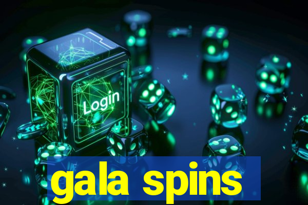 gala spins