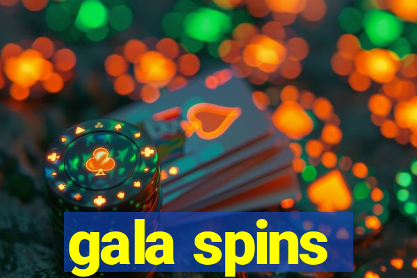 gala spins