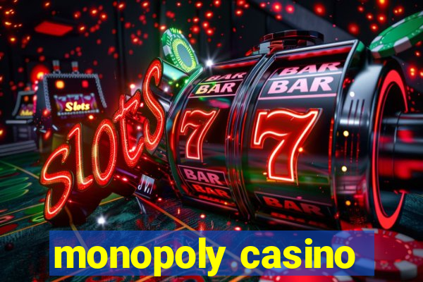 monopoly casino