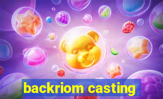 backriom casting