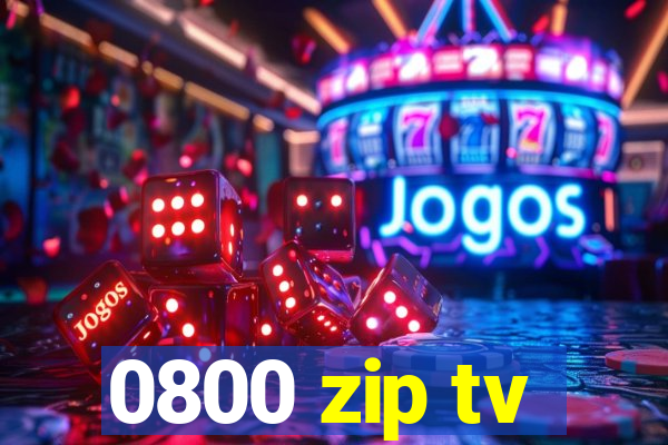 0800 zip tv