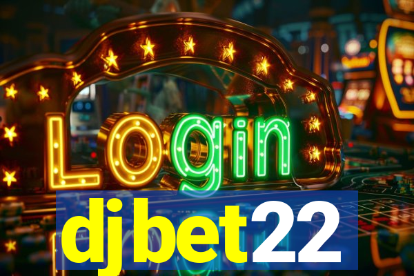 djbet22