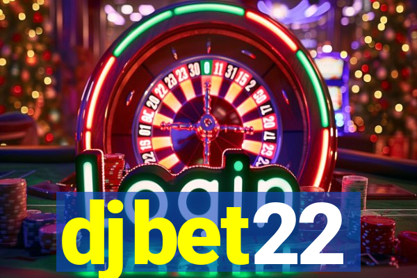 djbet22