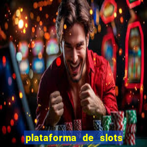 plataforma de slots pagando no cadastro