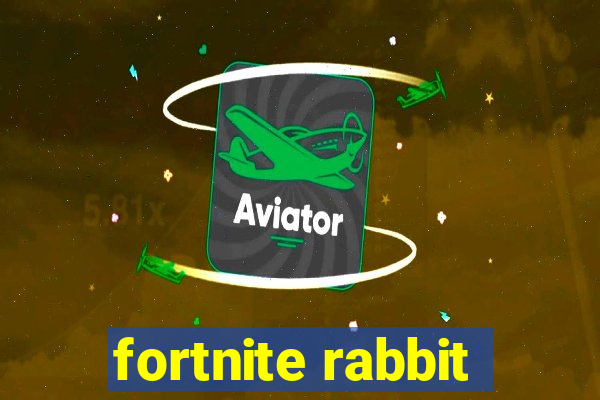 fortnite rabbit