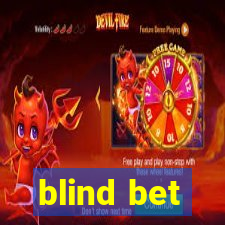 blind bet