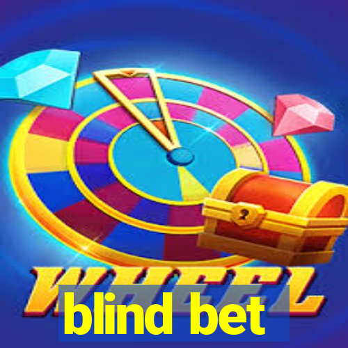 blind bet