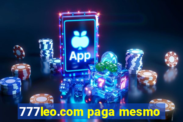 777leo.com paga mesmo