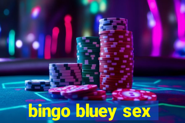 bingo bluey sex