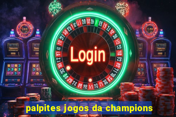 palpites jogos da champions