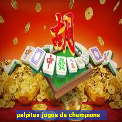 palpites jogos da champions