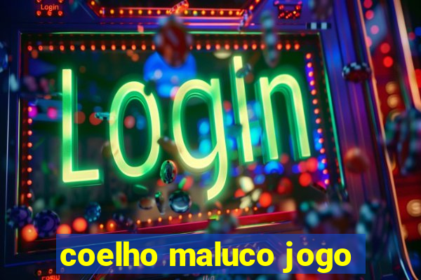 coelho maluco jogo