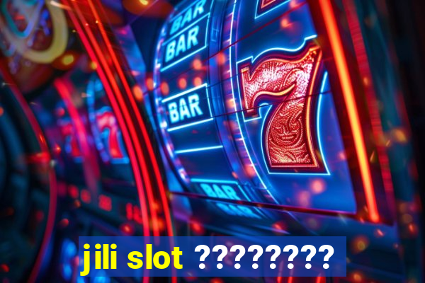 jili slot ????????