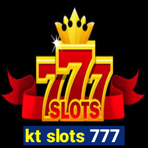 kt slots 777